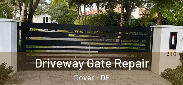Driveway Gate Repair Dover - DE