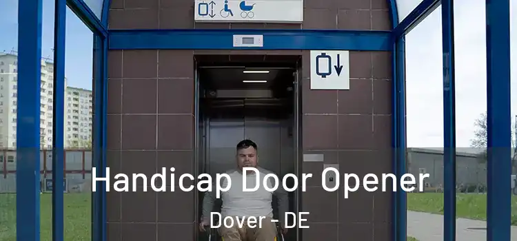 Handicap Door Opener Dover - DE