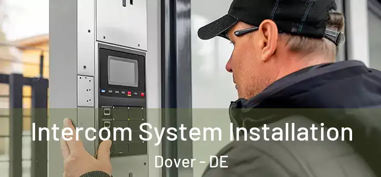 Intercom System Installation Dover - DE