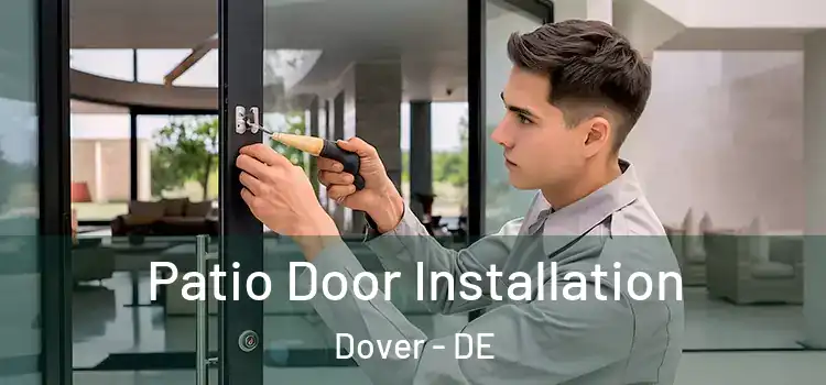 Patio Door Installation Dover - DE