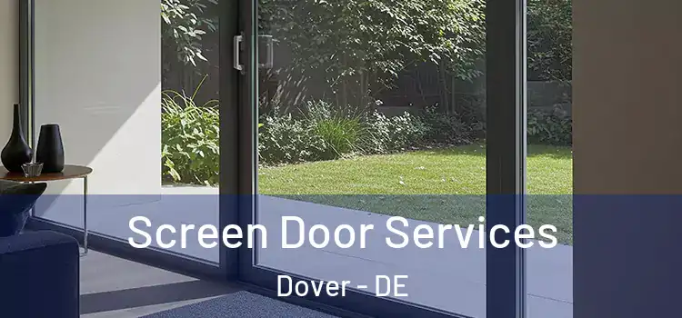 Screen Door Services Dover - DE