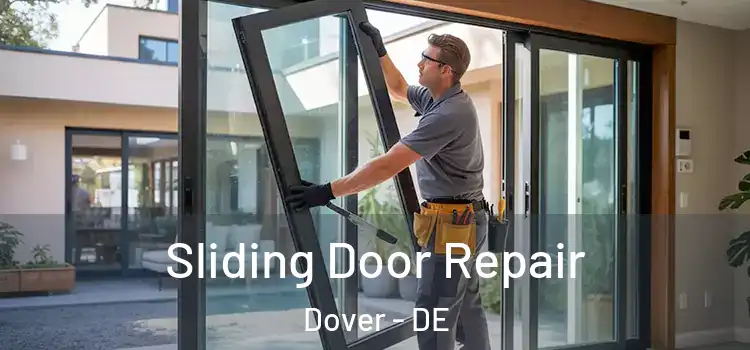 Sliding Door Repair Dover - DE
