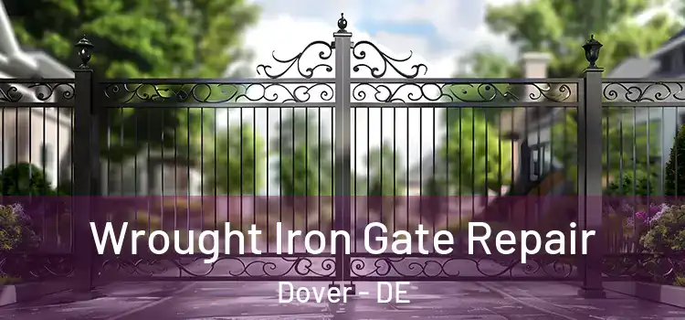 Wrought Iron Gate Repair Dover - DE